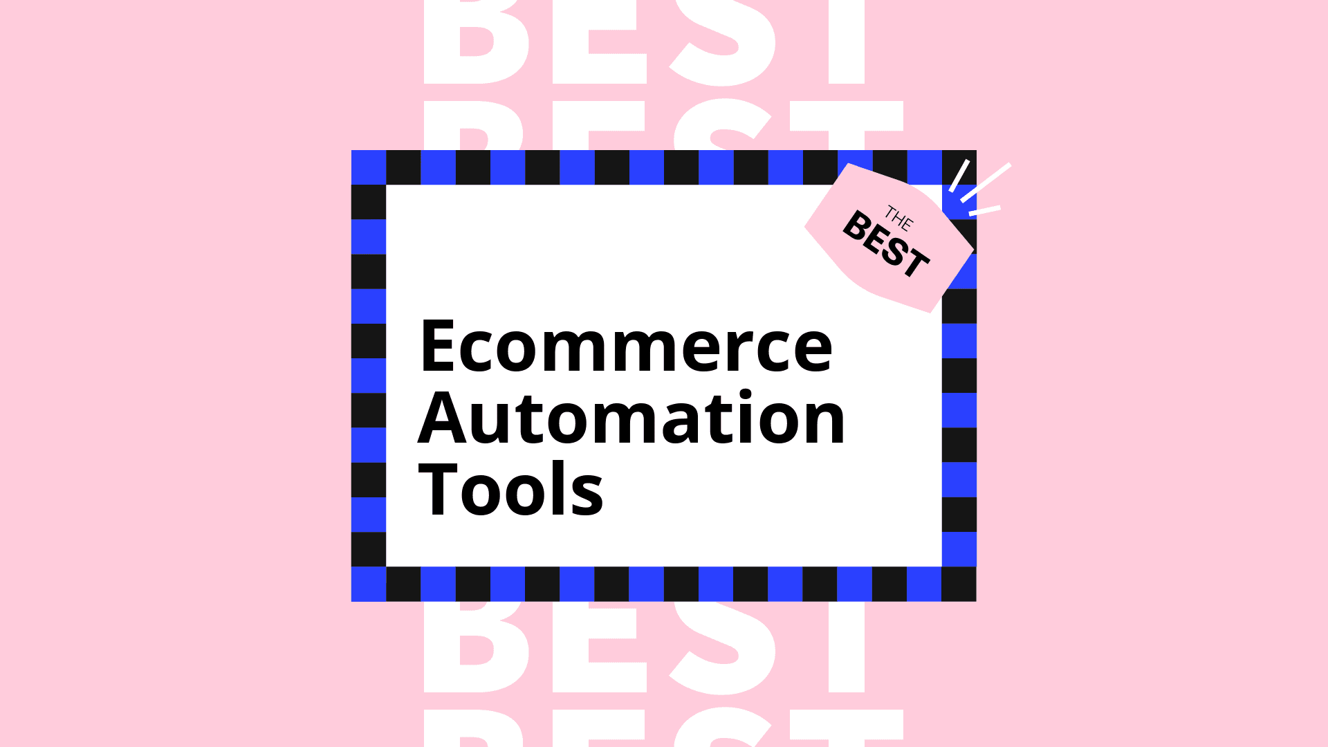 Ecommerce automation tools best tools