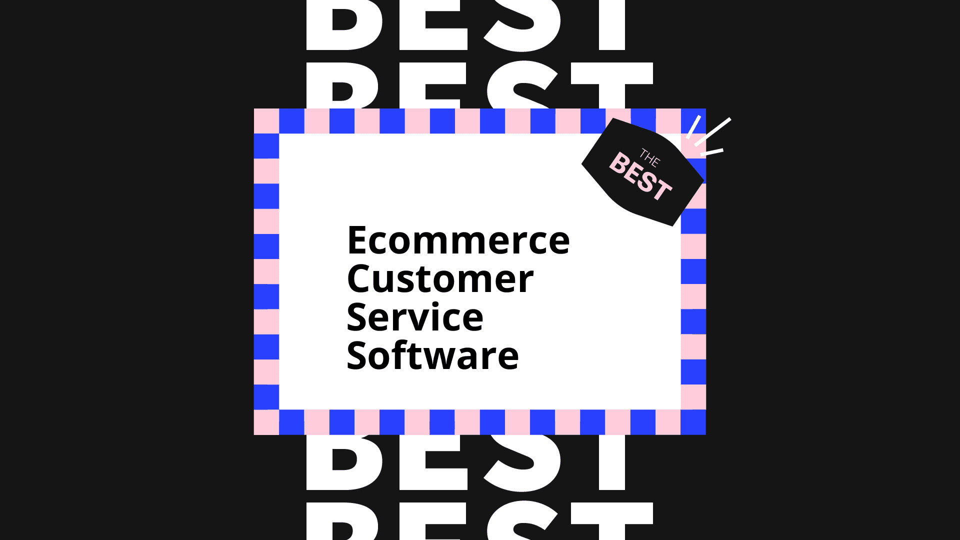 Ecommerce customer service software best tools 31491