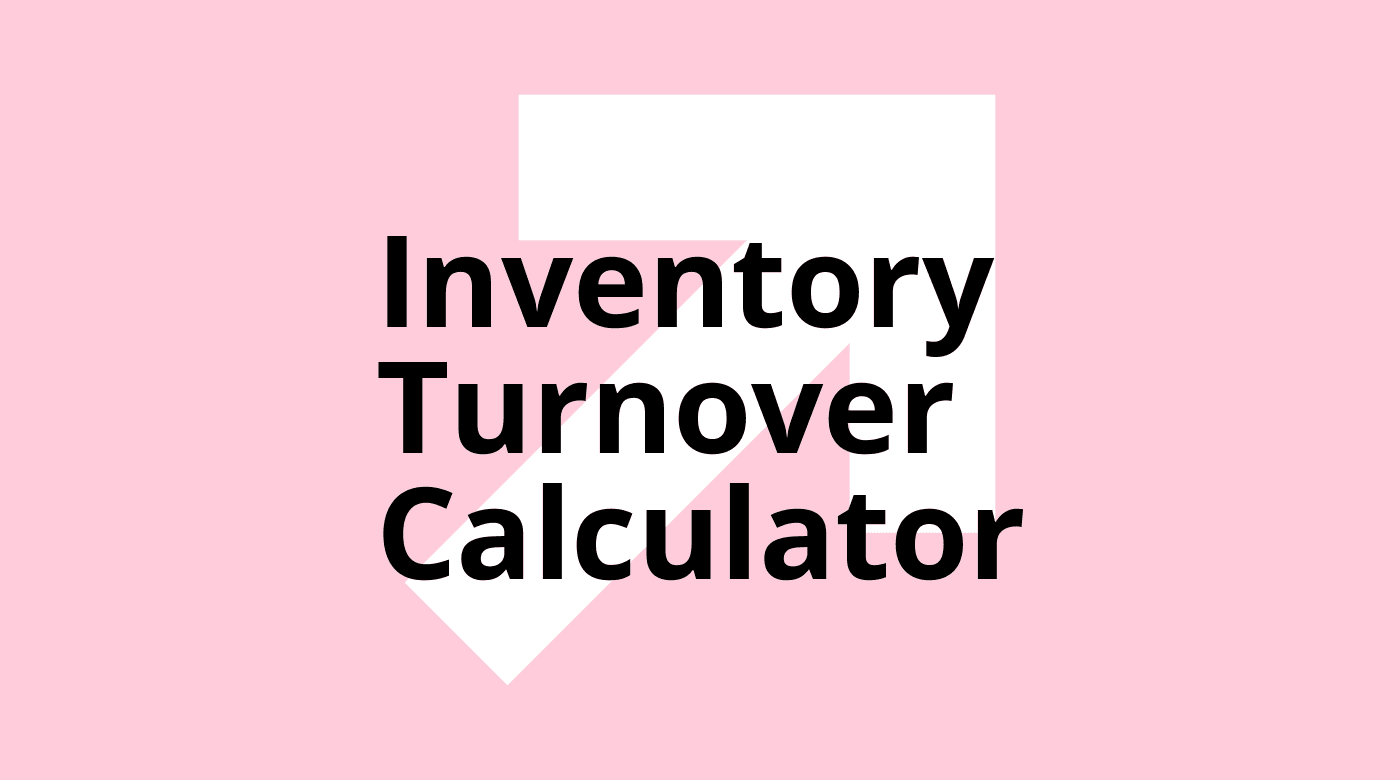 Inventory turnover calculator standard editorial post