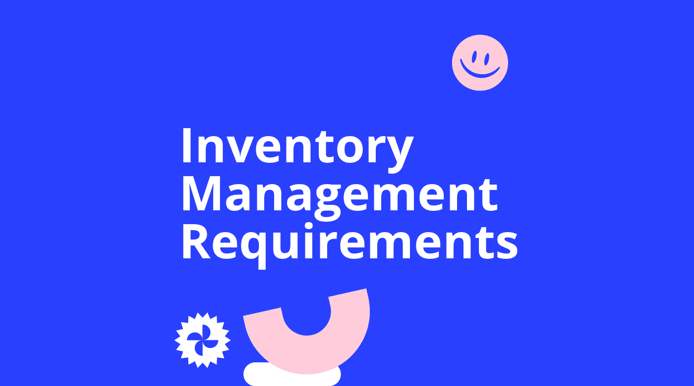 Inventory management requirements standard editorial post 27212