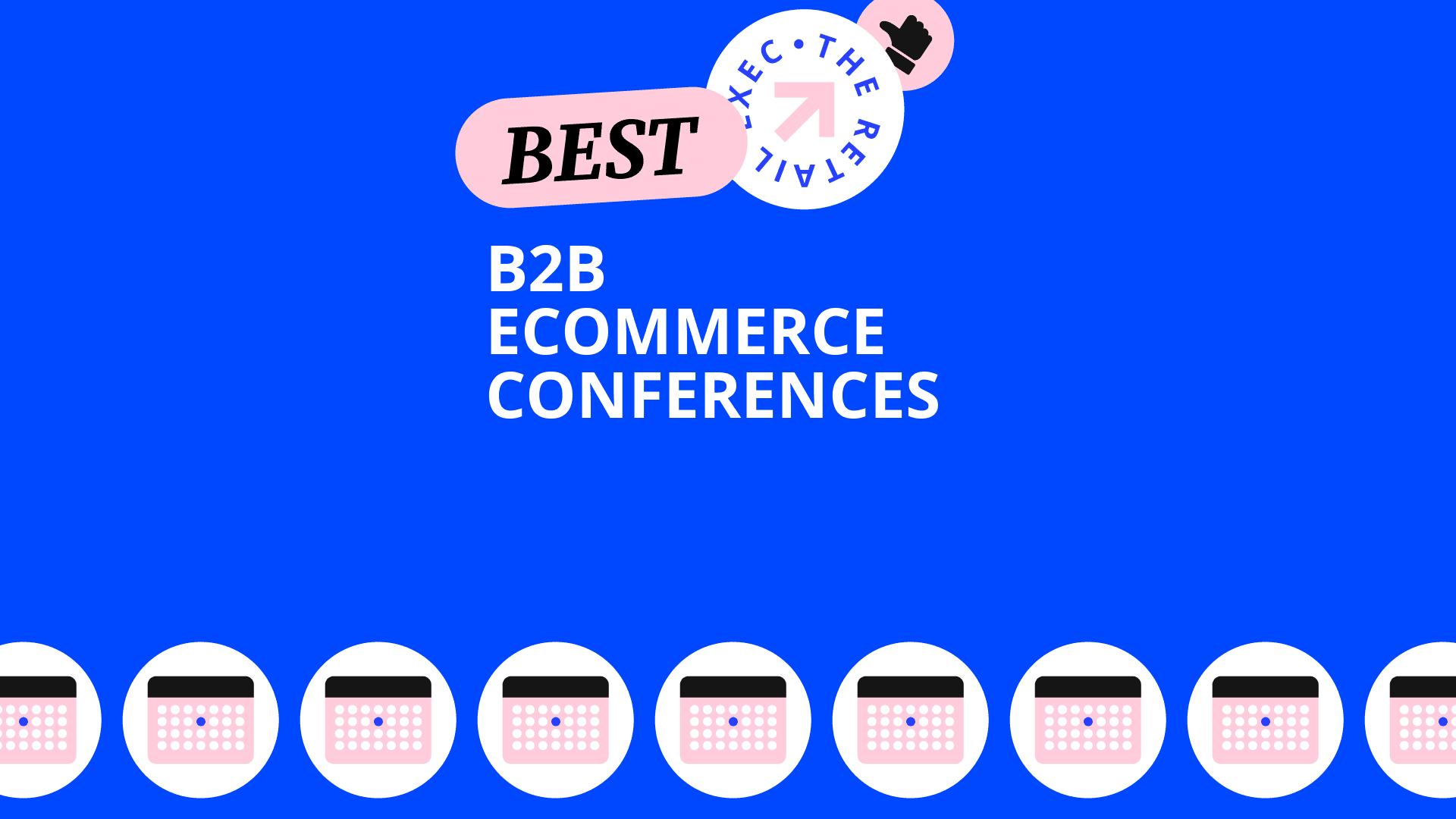 B2b ecommerce conferences best events 92739