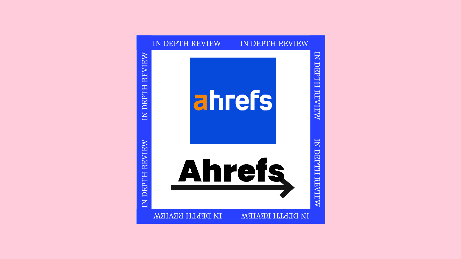 Ahrefs Product Review 84673