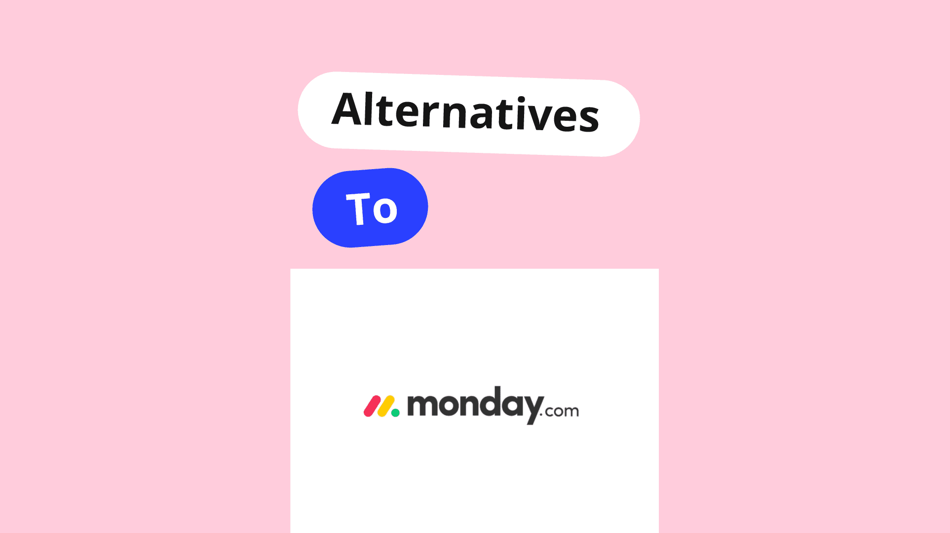 Monday com Alternatives 84725