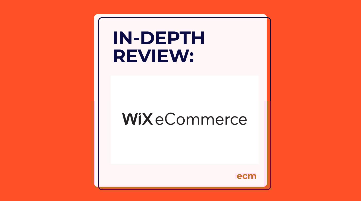 Wix eCommerce Review: Pros, Cons, Features & Pricing