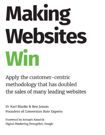 Making Websites Win: Apply the Customer-Centric Methodology That Has Doubled the Sales of Many Leading Websites - book for ecommerce analytics