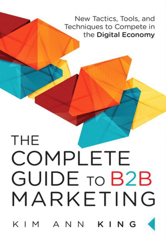 The Complete Guide to B2B Marketing: New Tactics, Tools, and Techniques to Compete in the Digital Economy - book for ecommerce analytics
