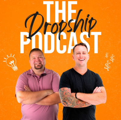 The Dropship Podcast - dropshipping podcast