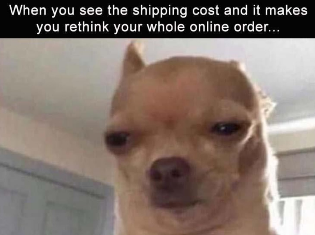 high shipping cost meme
