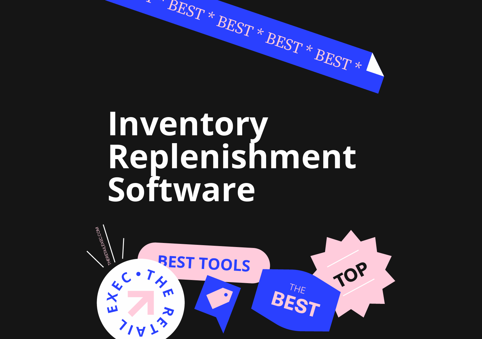 10 Best Inventory Replenishment Software for 2026| The Retail Exec