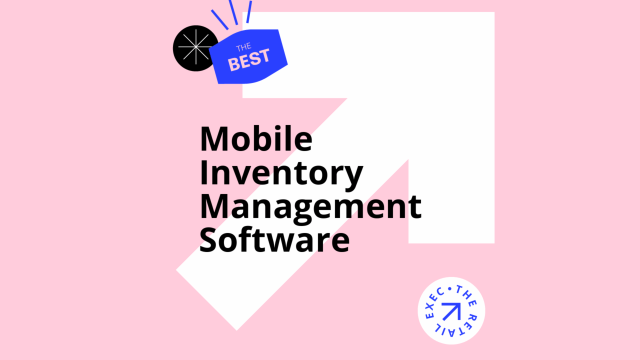 24 Best Mobile Inventory Management Tools of 2026 | The Retail Exec
