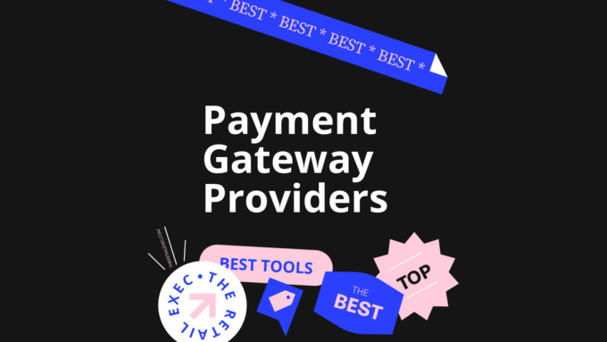 Payment gateway providers best tools