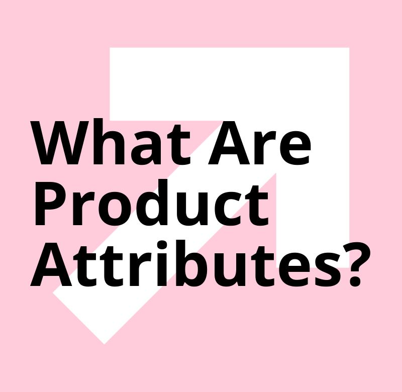 What are product attributes standard editorial post