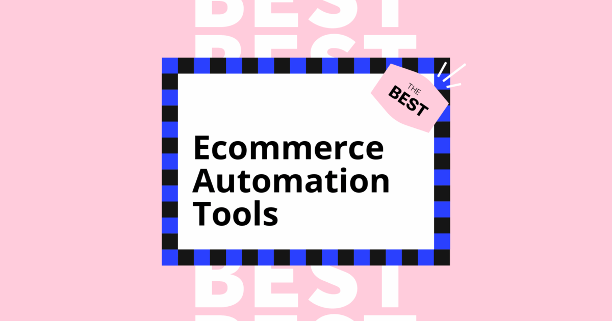 10 Best Ecommerce Automation Tools Ranked for 2026 | The Retail Exec