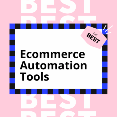 Ecommerce automation tools best tools
