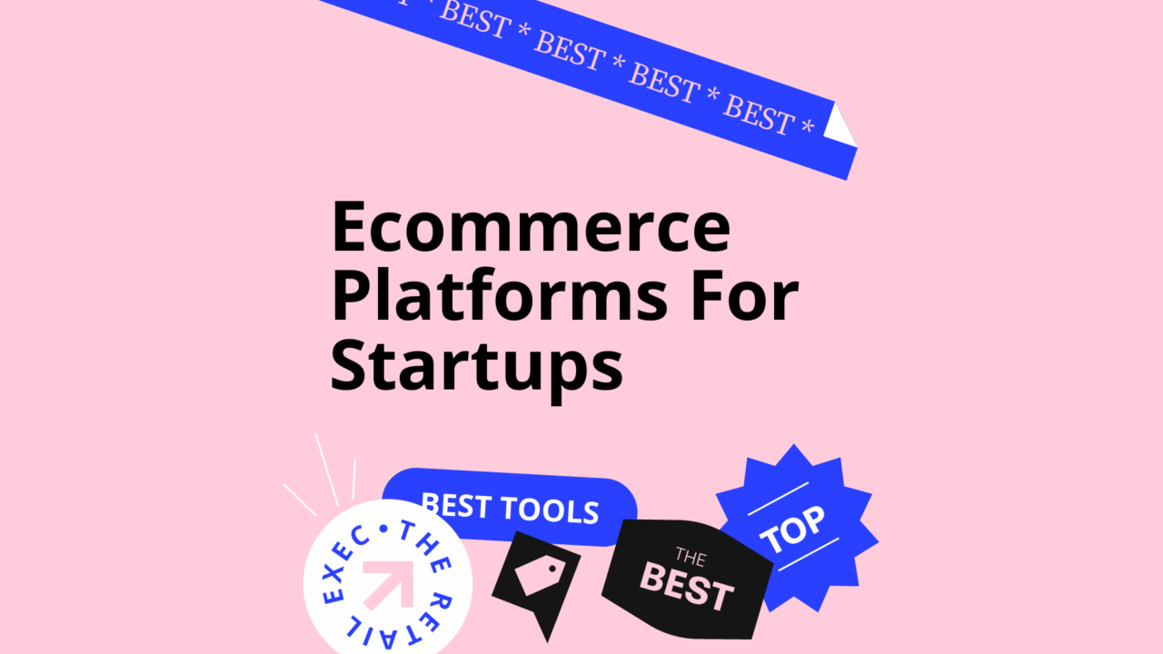 10 Best Ecommerce Platforms For Startups Reviewed In 2026