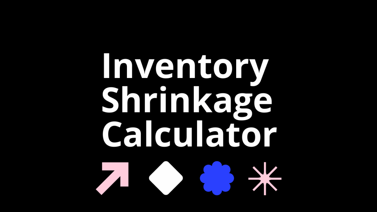 Inventory shrinkage calculator standard editorial post