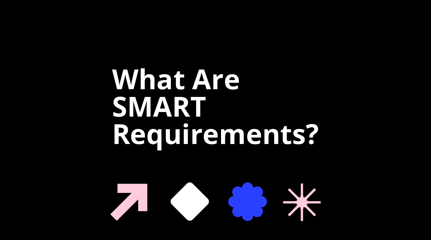 What are smart requirements standard editorial post 41845