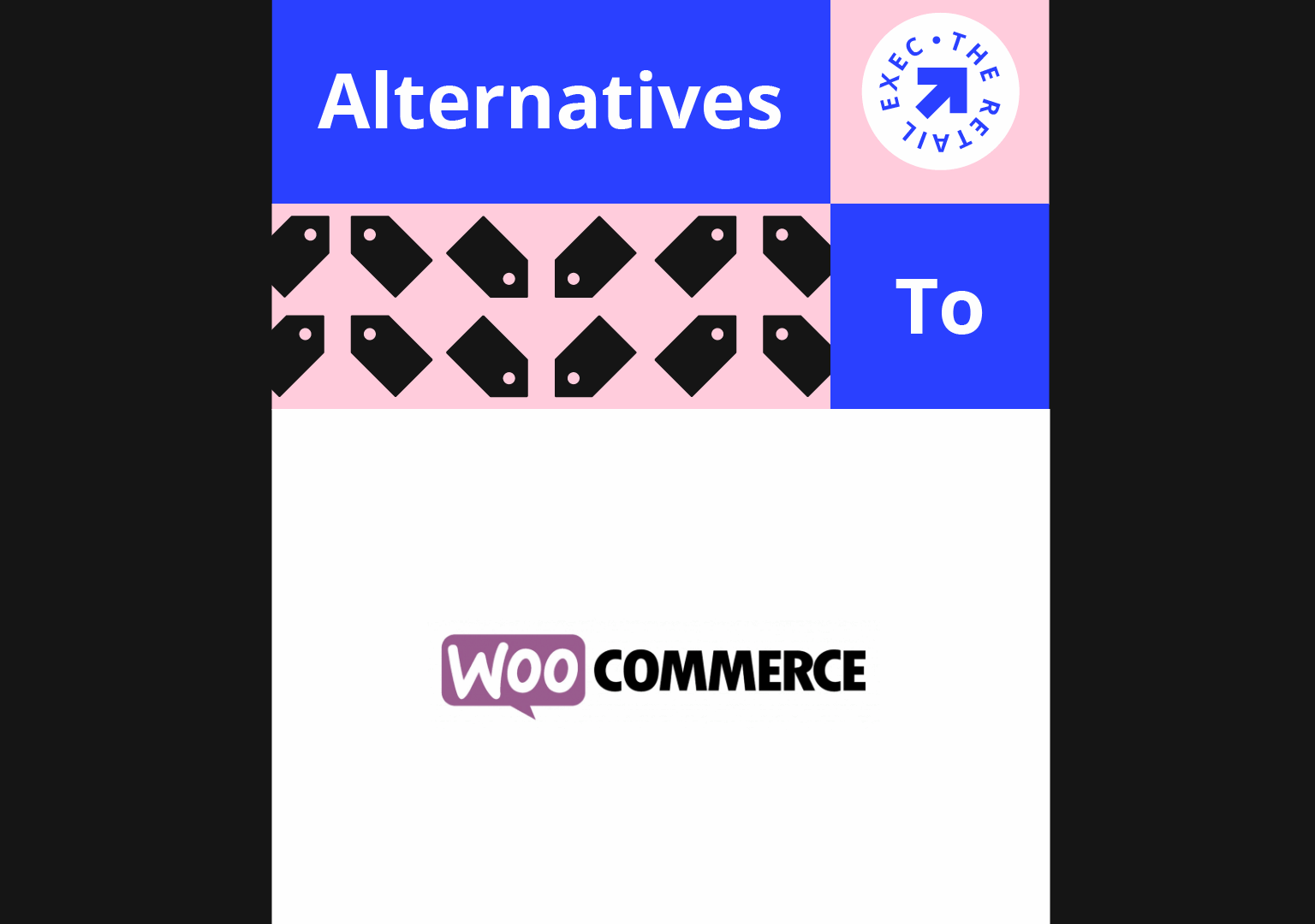 10 Best WooCommerce Alternatives for 2026 | The Retail Exec