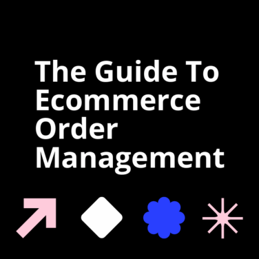 The guide to ecommerce order management standard editorial post 12619