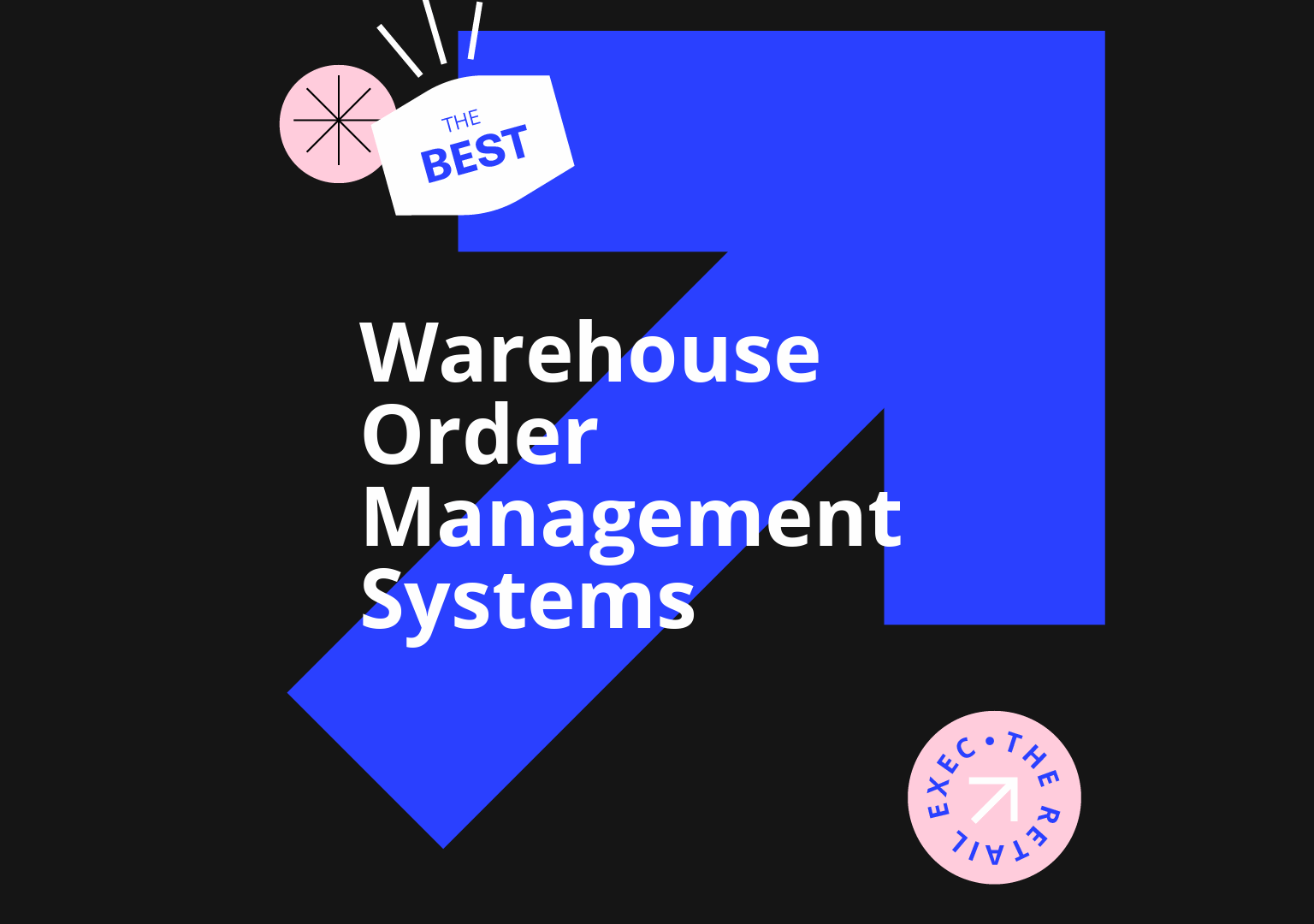 27 Best Warehouse Order Management Systems of 2026 | The Retail Exec