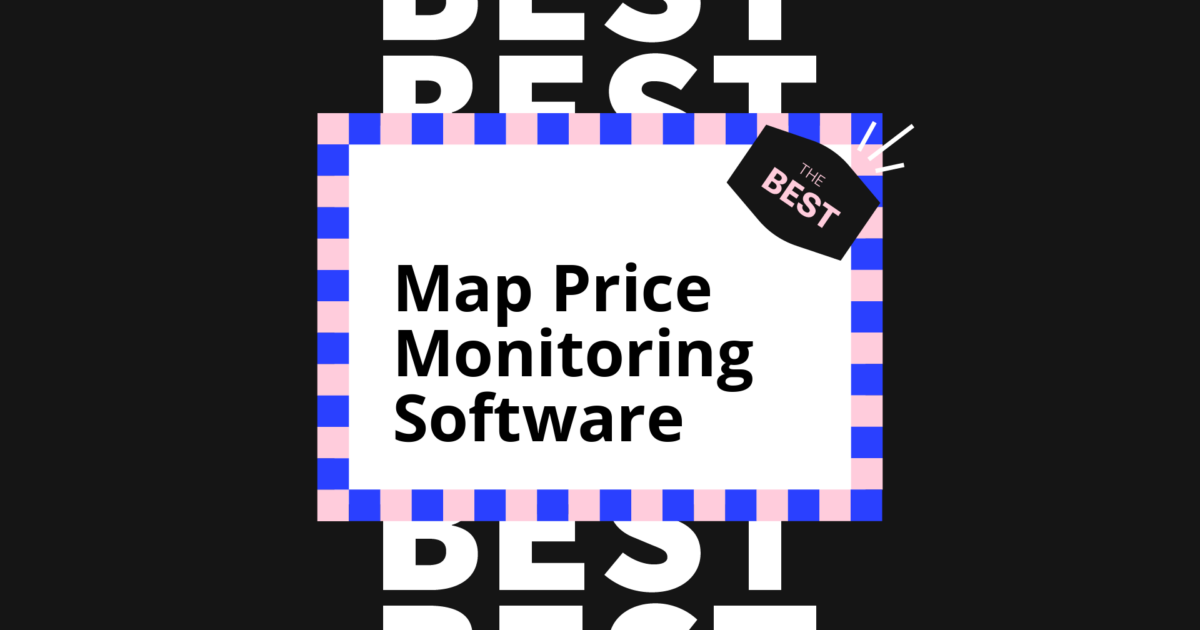 15 MAP Price Monitoring Software Picked For 2026 Map Price Monitoring Software Best Tools 18431 1200x630 