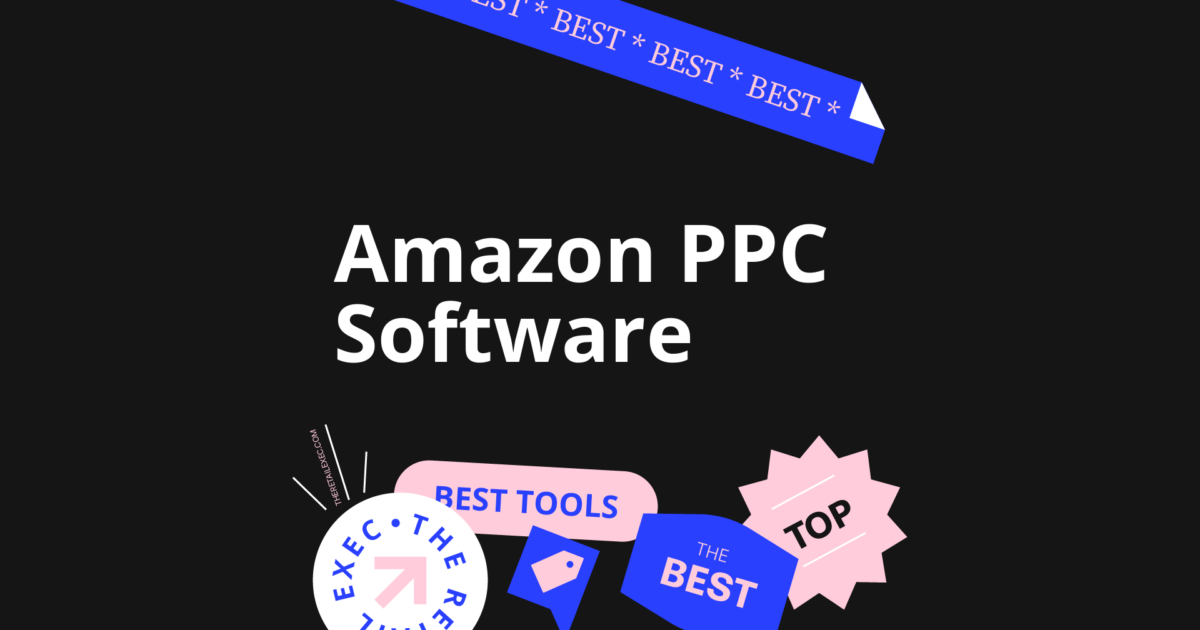 24 Best Amazon PPC Software Solutions Picked for 2026
