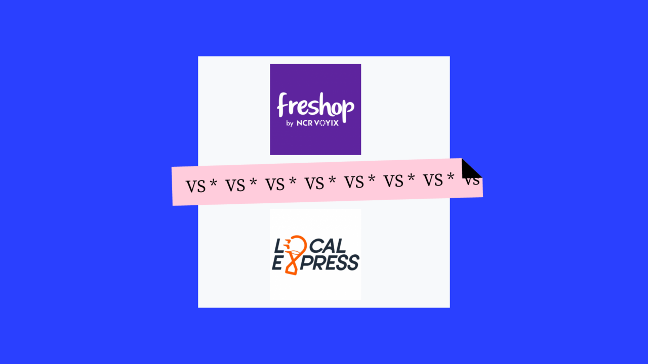 Freshop ncr voyix Versus Local express 55409